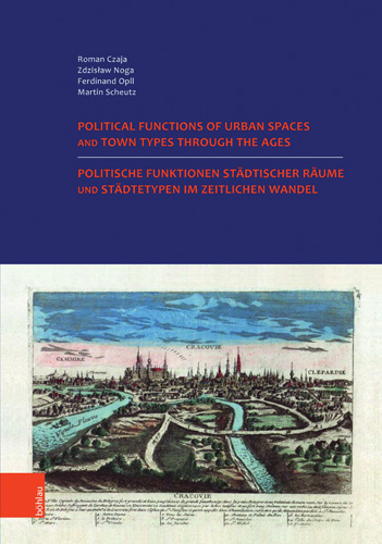 Book cover: Politische Funktionen städtischer Räume und Städtetypen im zeitlichen Wandel. Nutzung der historischen Städteatlanten in Europa.