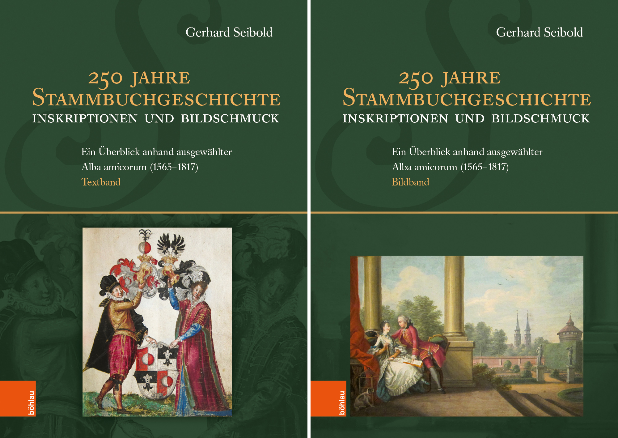 Book cover: 250 Jahre Stammbuchgeschichte. Inskriptionen und Bildschmuck