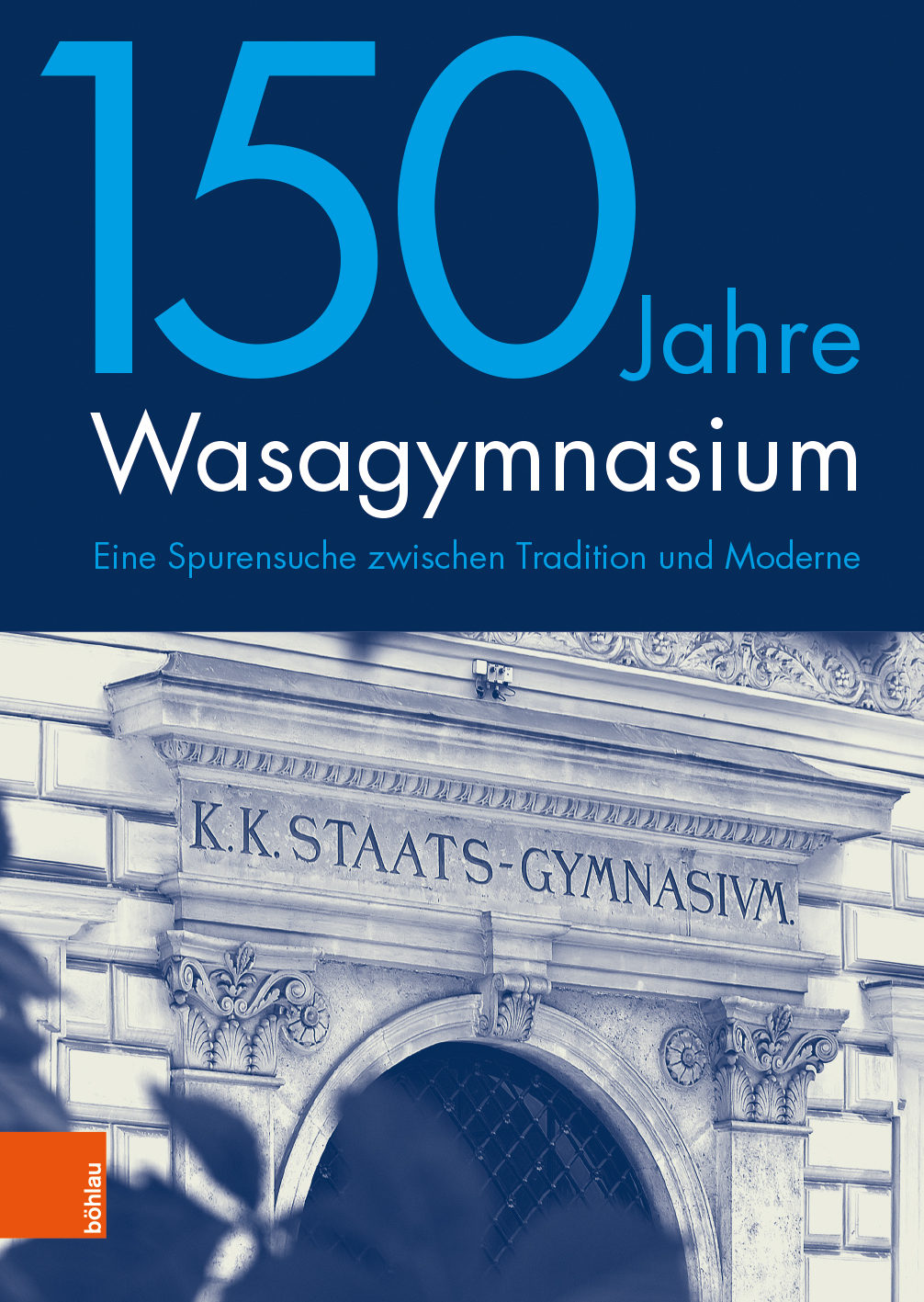 Book cover: 150 Jahre Wasagymnasium