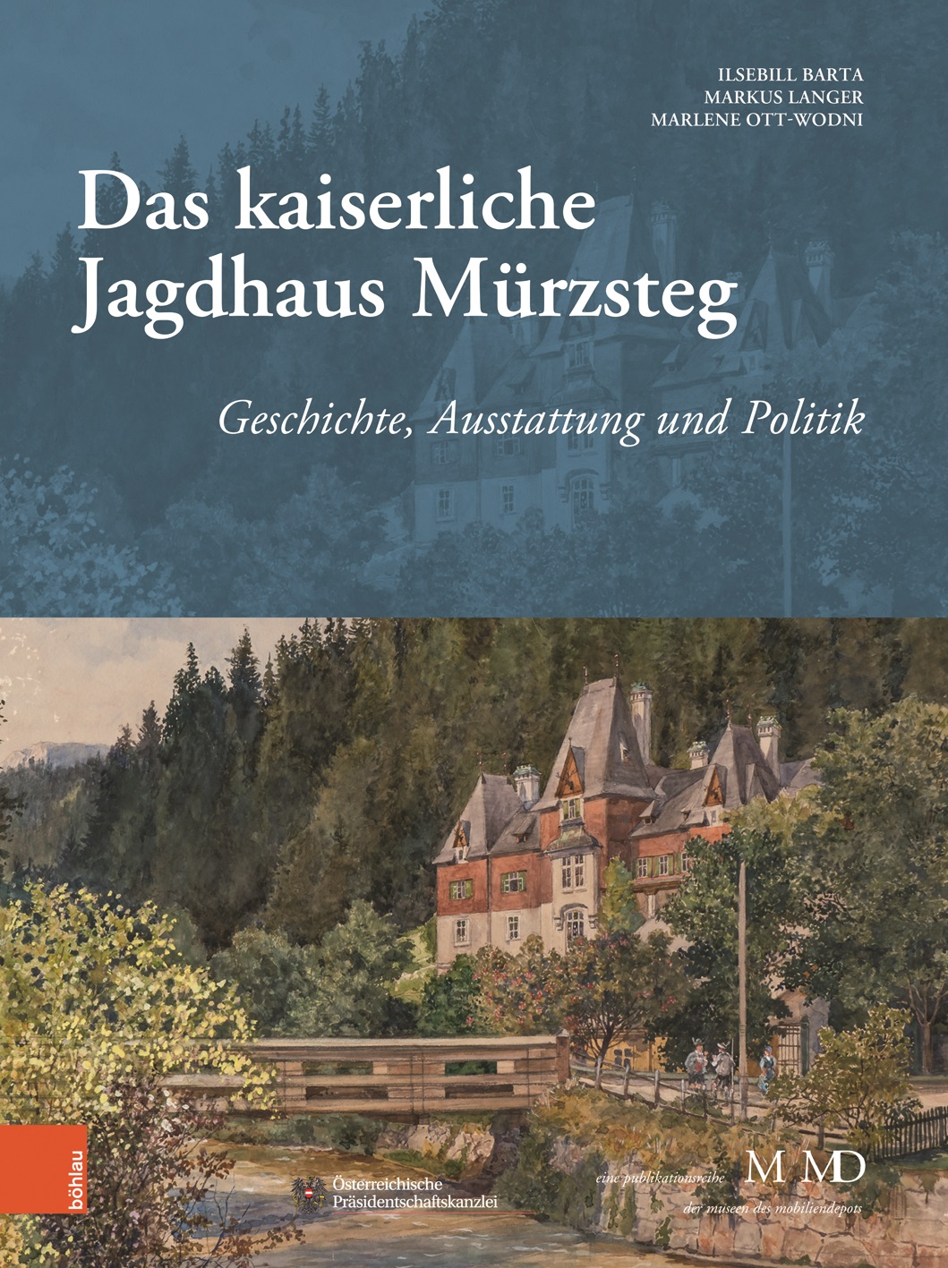 Book cover: Das kaiserliche Jagdhaus Mürzsteg