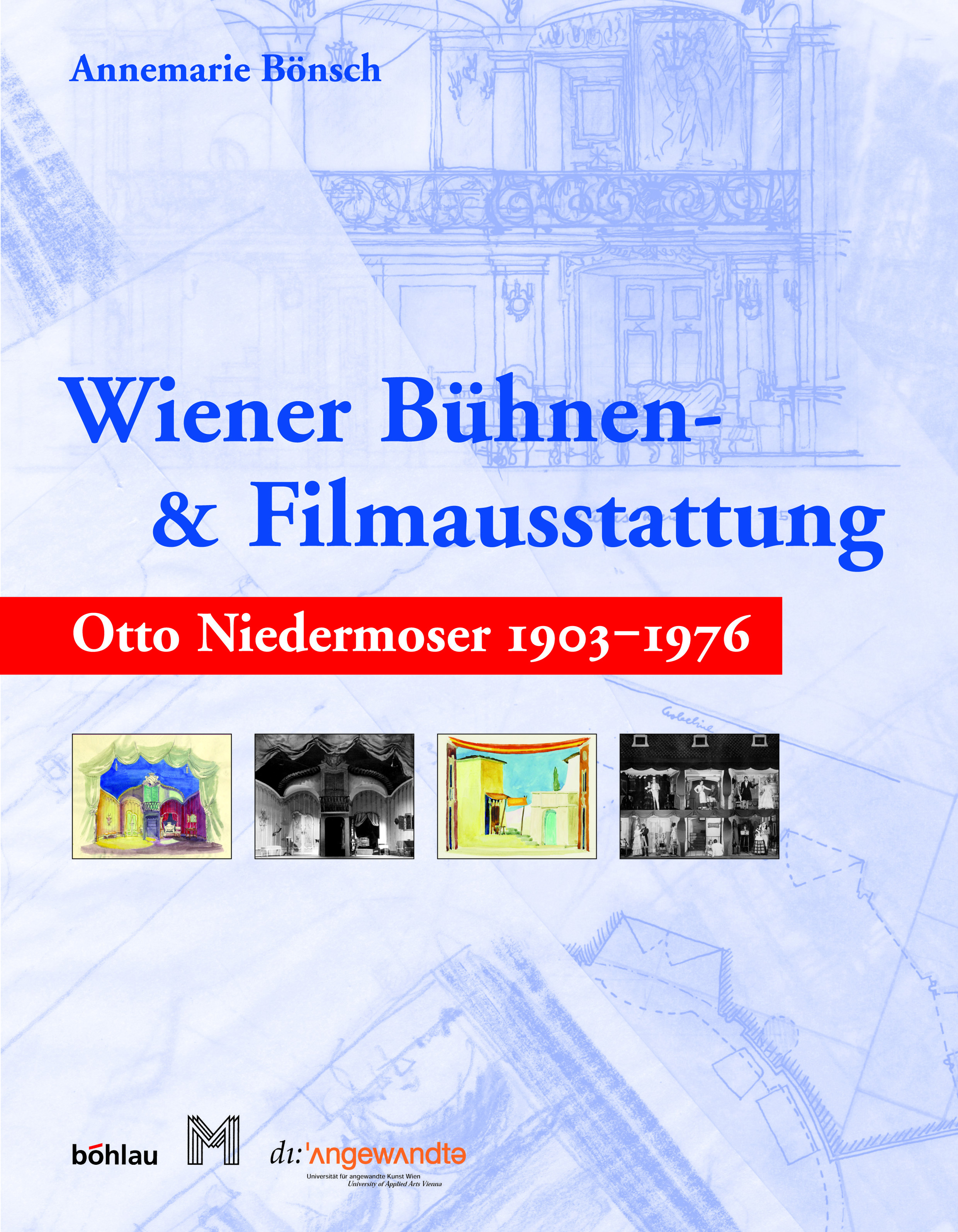 Book cover: Wiener Bühnen- und Filmausstattung: Otto Niedermoser 1903-1976