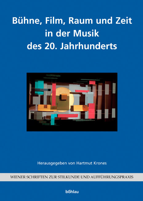 Book cover: Bühne, Film, Raum und Zeit in der Musik des 20. Jahrhunderts