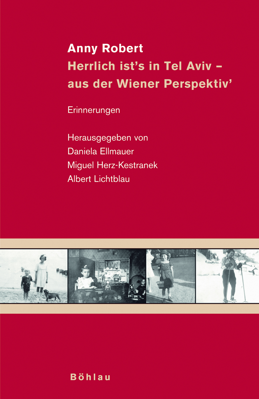 Book cover: Anny Robert: Herrlich ist«s in Tel Aviv – aus der Wiener Perspektiv«
