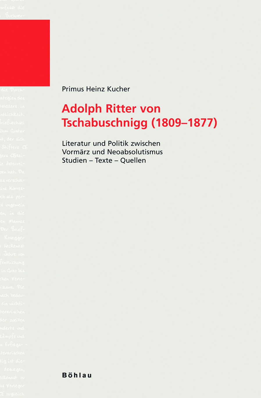 Book cover: Adolph Ritter von Tschabuschnigg (1809-1877)