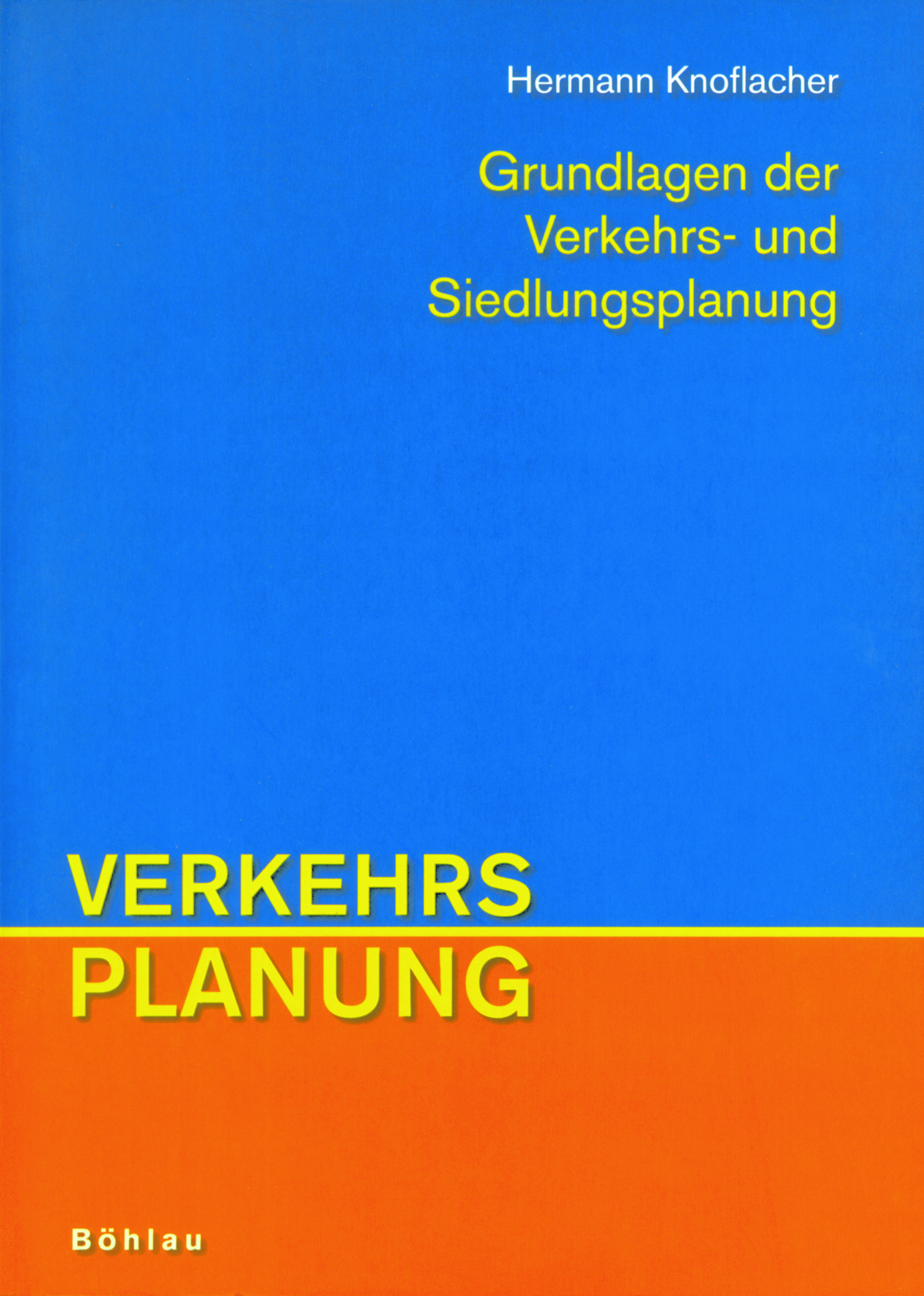 Book cover: Grundlagen der Verkehrs- und Siedlungsplanung