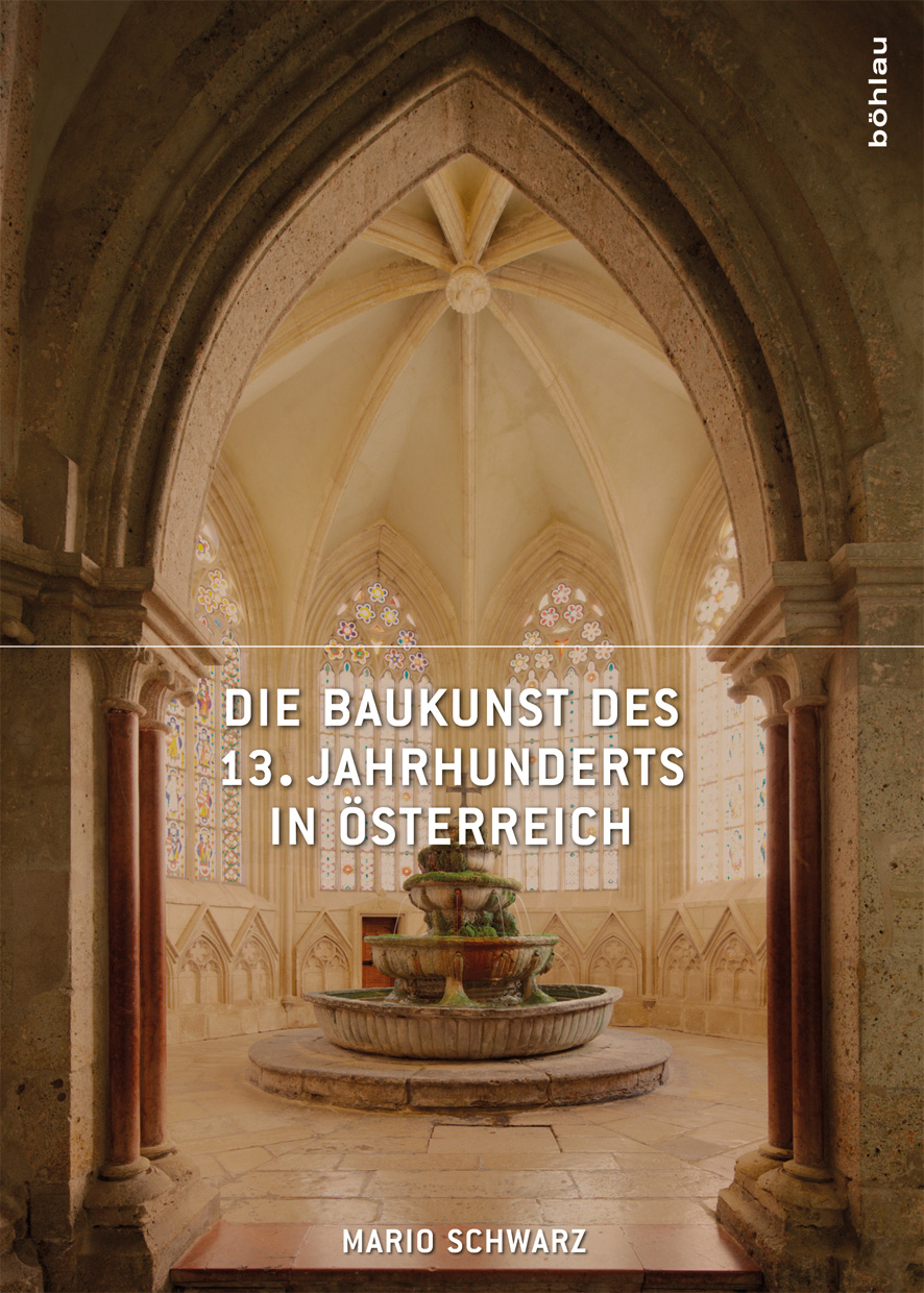 Book cover: Die Baukunst des 13. Jahrhunderts in Österreich