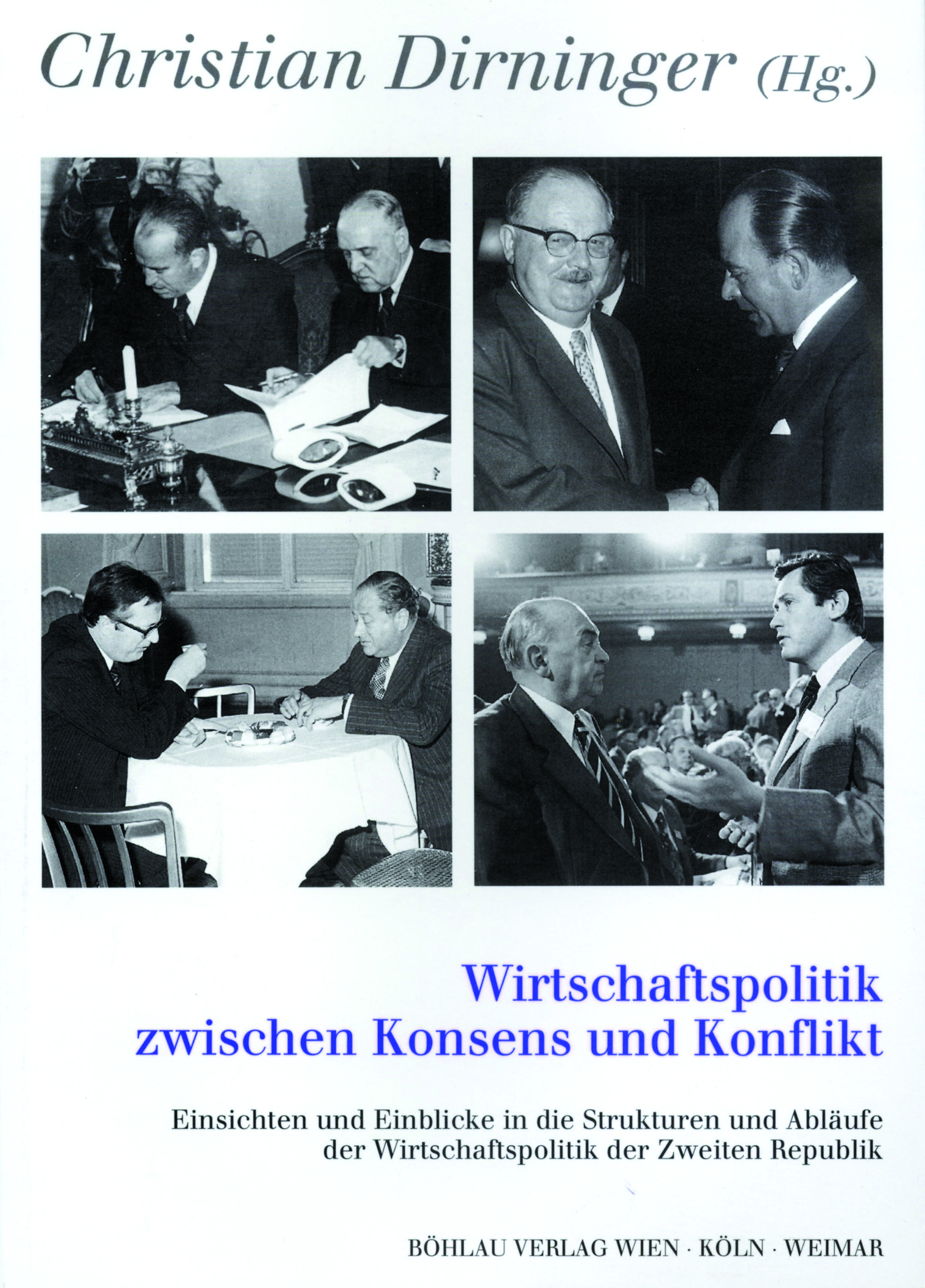 Book cover: Wirtschaftspolitik zwischen Konsens und Konflikt