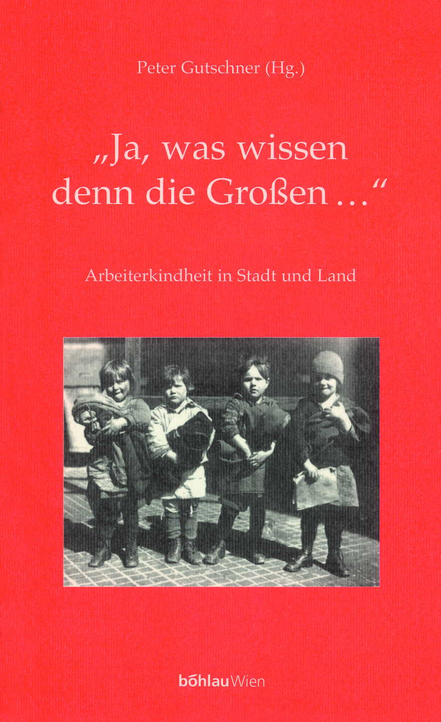 Book cover: »Ja, was wissen denn die Grossen…«