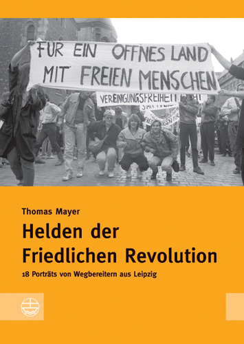 Book cover: Helden der Friedlichen Revolution