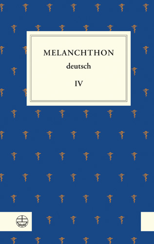 Book cover: Melanchthon deutsch IV