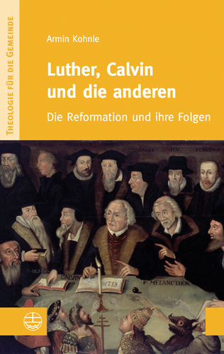 Book cover: Luther, Calvin und die anderen