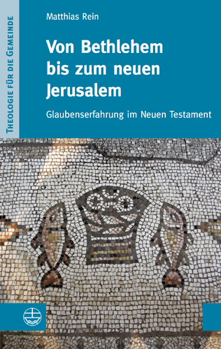 Book cover: Von Bethlehem bis zum neuen Jerusalem