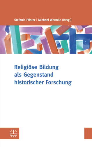 Book cover: Religiose Bildung als Gegenstand historischer Forschung