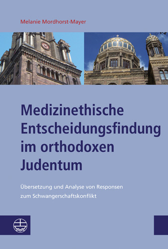 Book cover: Medizinethische Entscheidungsfindung im orthodoxen Judentum