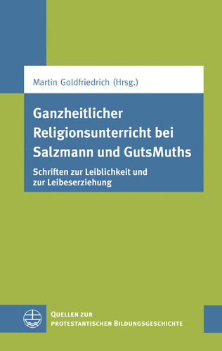 Book cover: Ganzheitlicher Religionsunterricht bei Salzmann und GutsMuths
