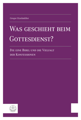 Book cover: Was geschieht beim Gottesdienst?