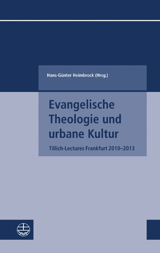 Book cover: Evangelische Theologie und urbane Kultur