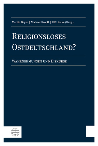Book cover: Religionsloses Ostdeutschland?