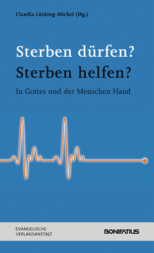 Book cover: Sterben durfen? Sterben helfen?