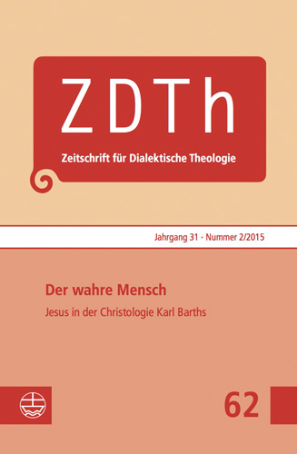 Book cover: Der wahre Mensch. Jesus von Nazareth in der Christologie Karl Barths