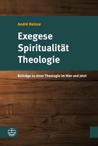 Book cover: Exegese – Spiritualitat – Theologie