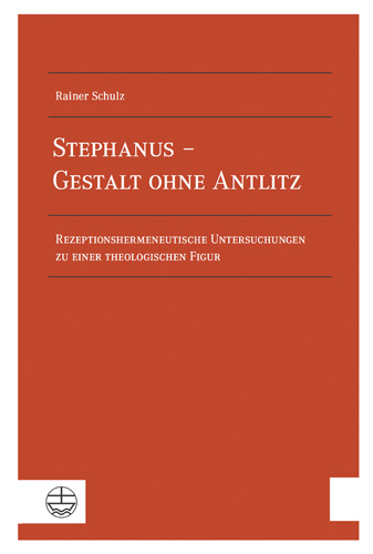 Book cover: Stephanus – Gestalt ohne Antlitz