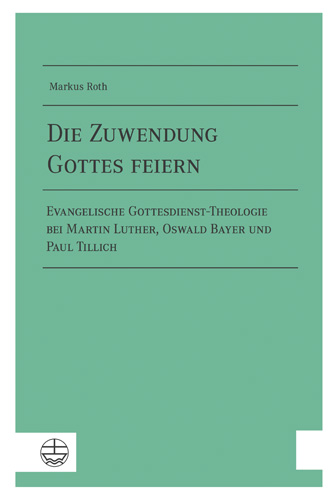 Book cover: Die Zuwendung Gottes feiern