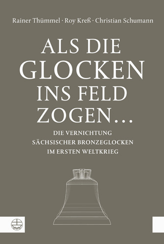 Book cover: Als die Glocken ins Feld zogen …