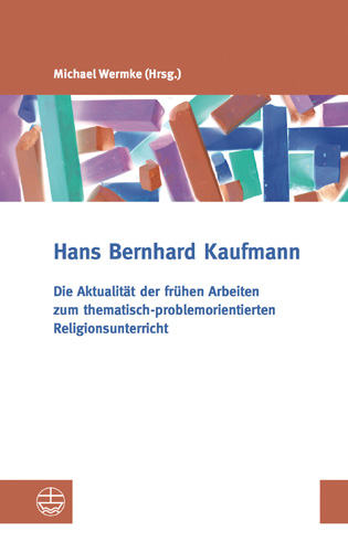 Book cover: Die Aktualitat der fruhen Arbeiten zum thematisch-problemorientierten Religionsunterricht