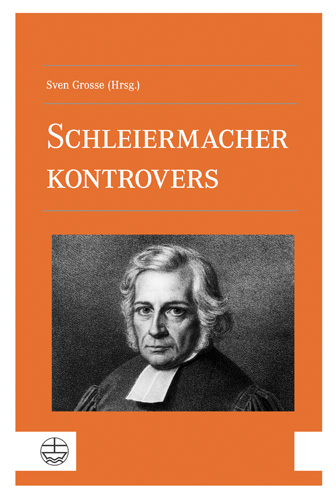 Book cover: Schleiermacher kontrovers