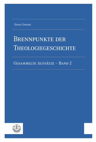 Book cover: Brennpunkte der Theologiegeschichte