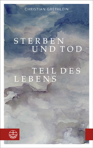 Book cover: Sterben und Tod – Teil des Lebens