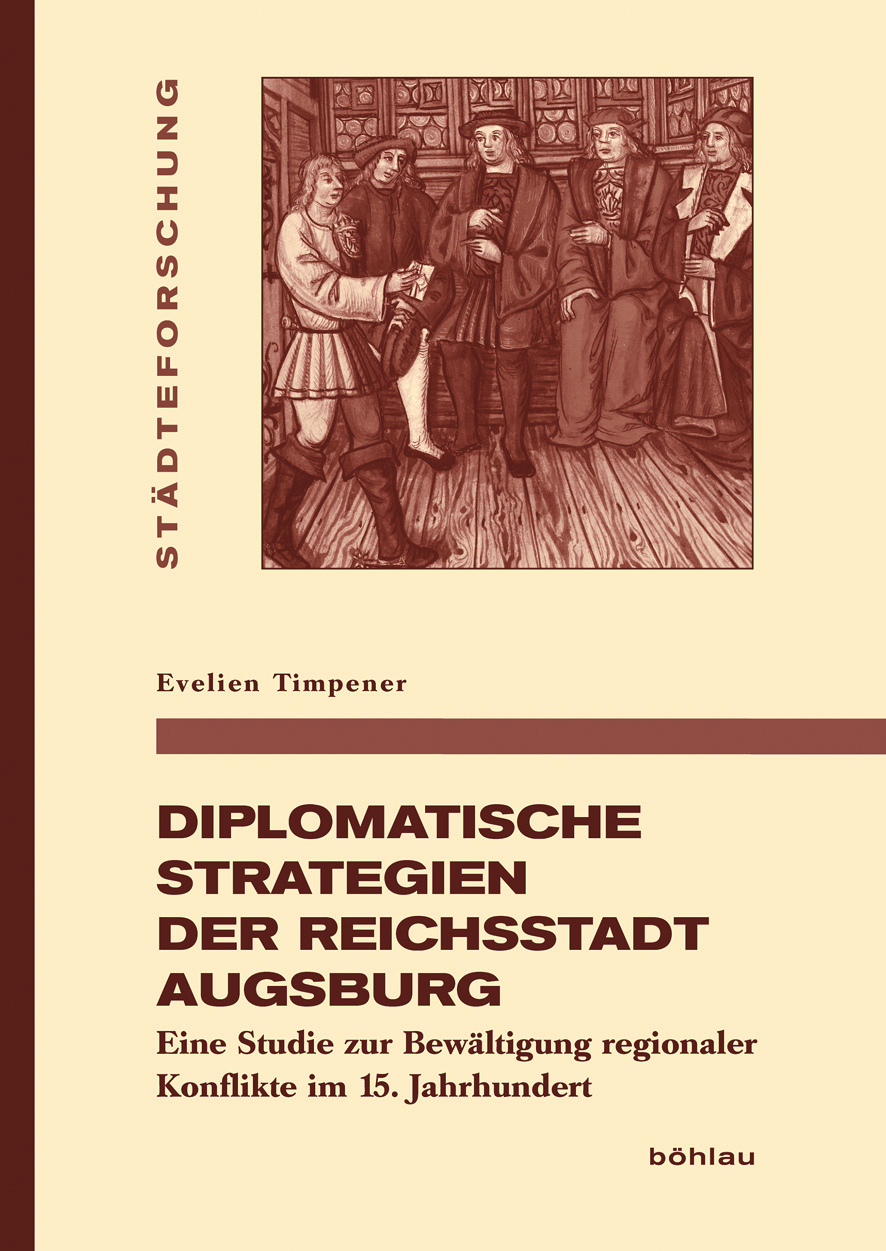 Book cover: Diplomatische Strategien der Reichsstadt Augsburg