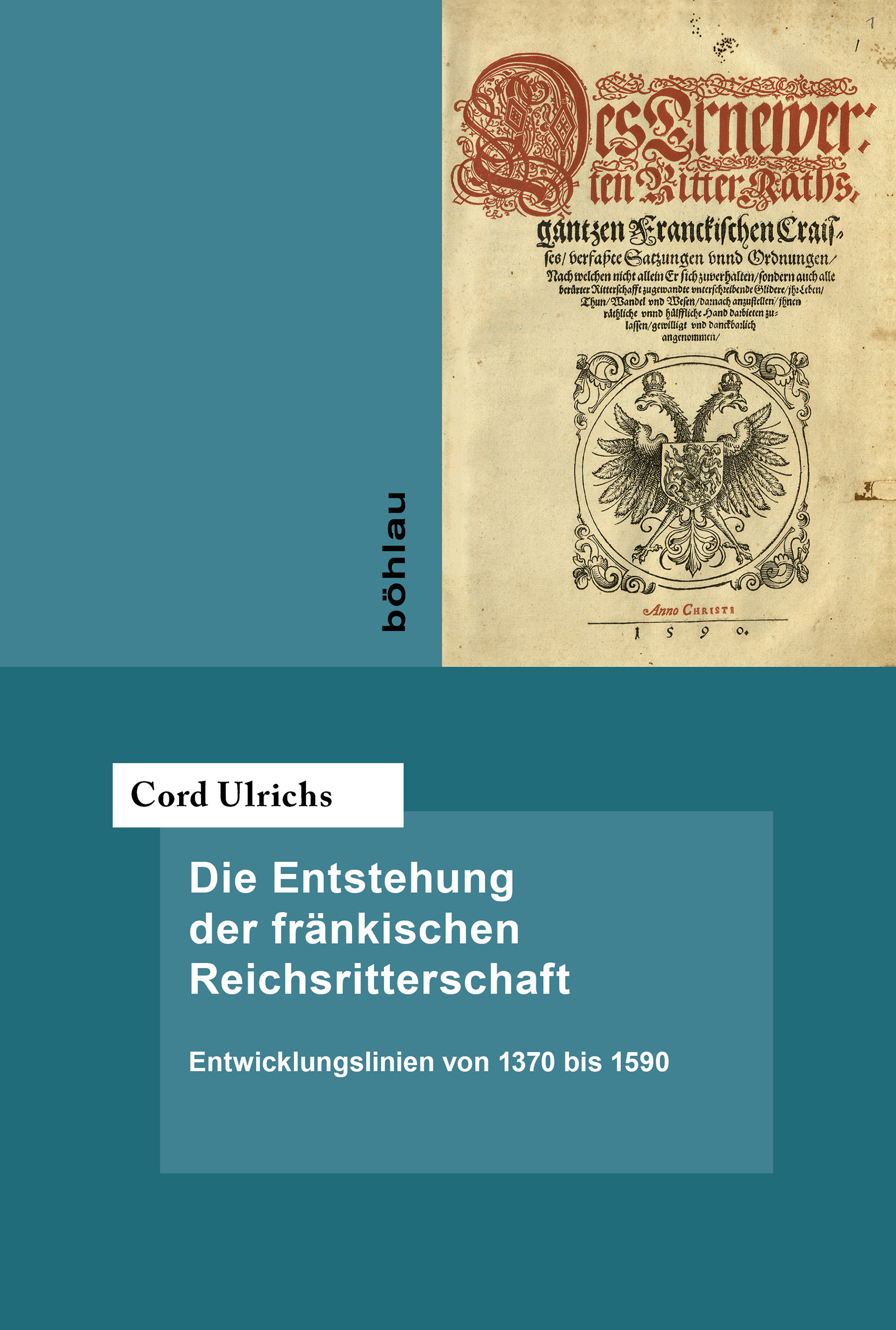 Book cover: Die Entstehung der fränkischen Reichsritterschaft