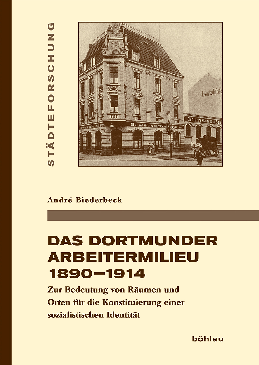 Book cover: Das Dortmunder Arbeitermilieu 1890–1914
