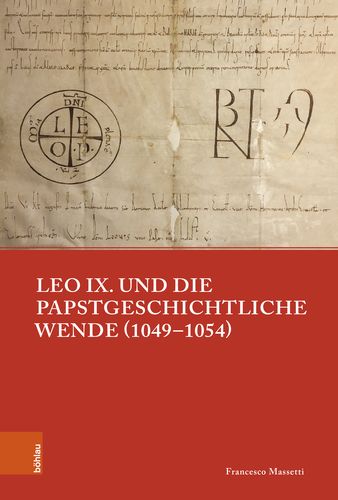 Book cover: Leo IX. und die papstgeschichtliche Wende (1049–1054)