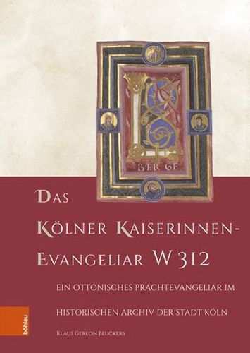 Book cover: Das Kölner Kaiserinnen-Evangeliar W 312
