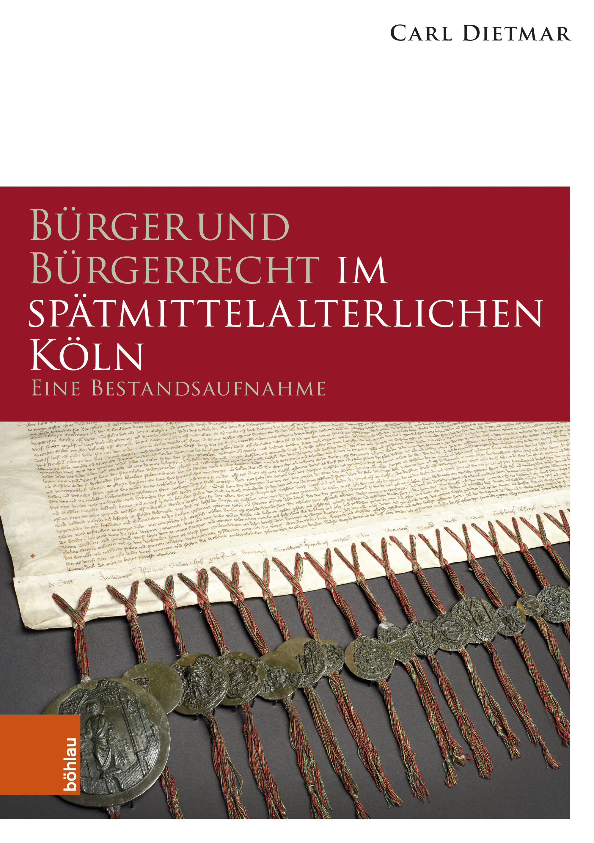 Book cover: Burger und Burgerrecht im spatmittelalterlichen Koln