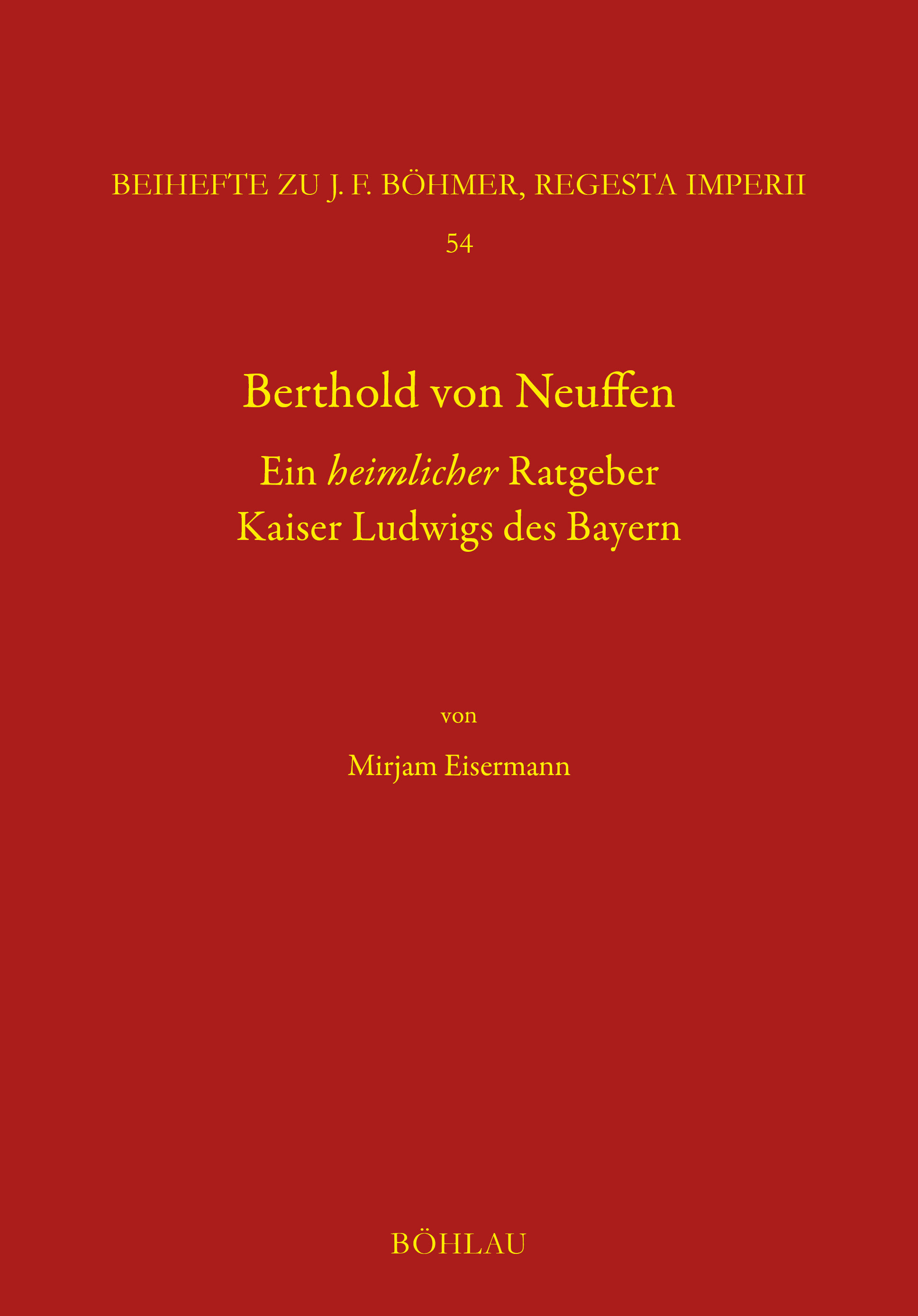 Book cover: Berthold von Neuffen. Ein heimlicher Ratgeber Kaiser Ludwigs des Bayern