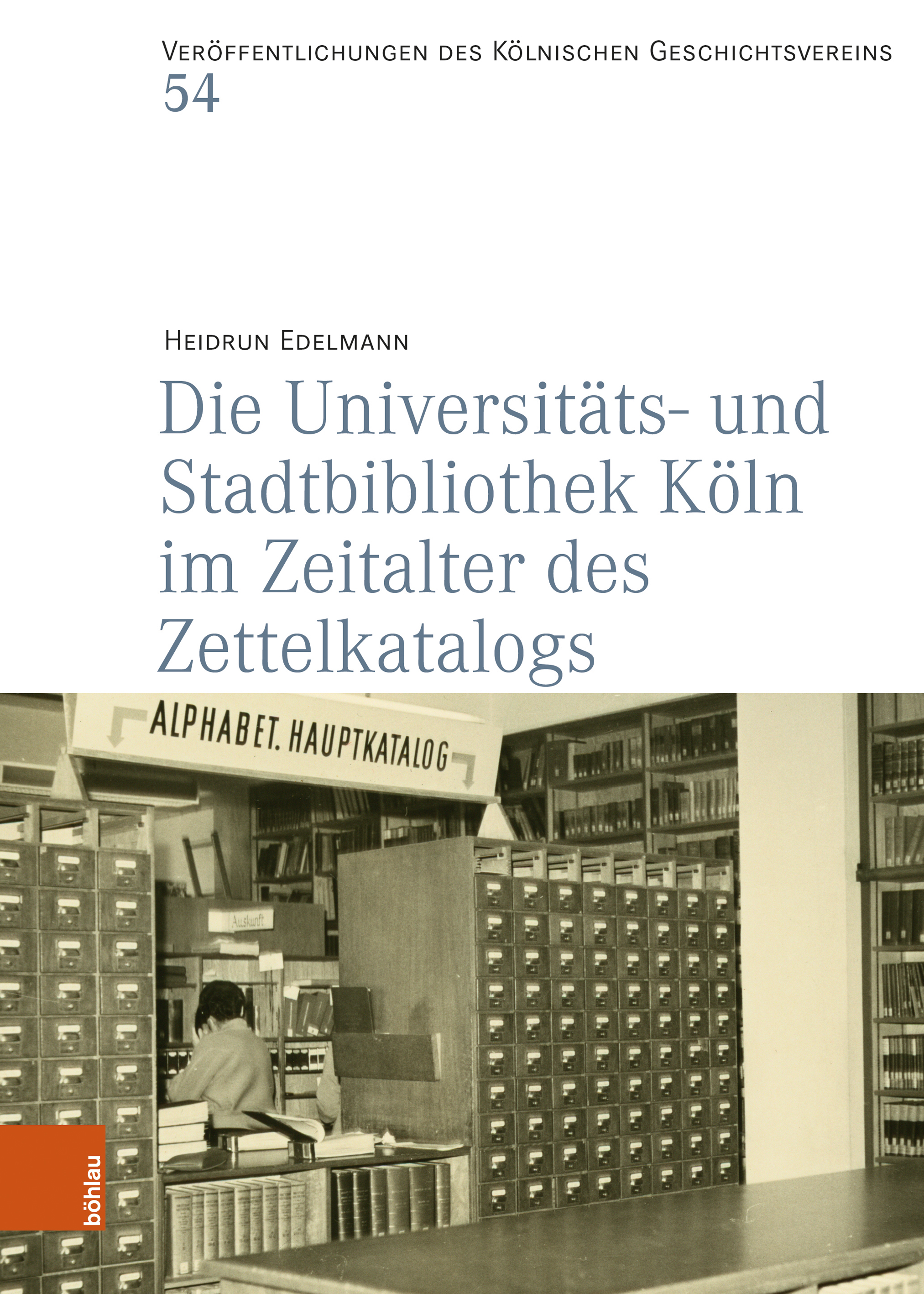 Book cover: Die Universitäts- und Stadtbibliothek Köln im Zeitalter des Zettelkatalogs