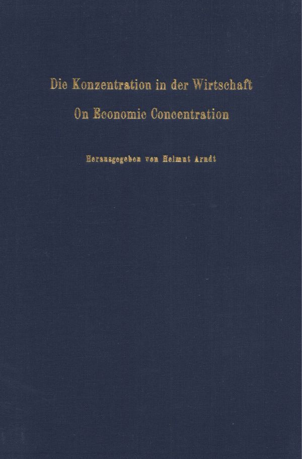Book cover: Die Konzentration in der Wirtschaft – On Economic Concentration.