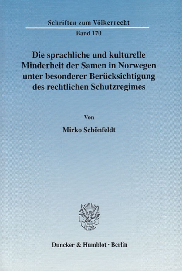 Book cover: Die sprachliche und kulturelle Minderheit der Samen in Norwegen unter besonderer Berücksichtigung des rechtlichen Schutzregimes.