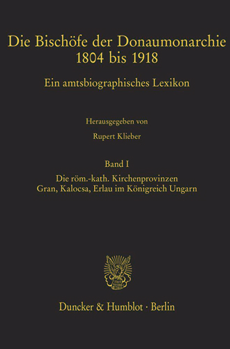Book cover: Die Bischöfe der Donaumonarchie 1804 bis 1918.