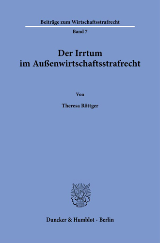 Book cover: Der Irrtum im Außenwirtschaftsstrafrecht.
