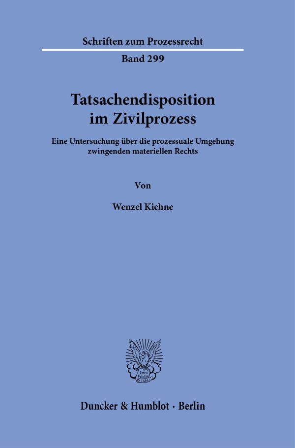 Book cover: Tatsachendisposition im Zivilprozess.