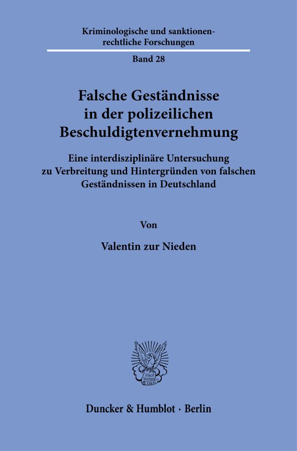 Book cover: Falsche Geständnisse in der polizeilichen Beschuldigtenvernehmung