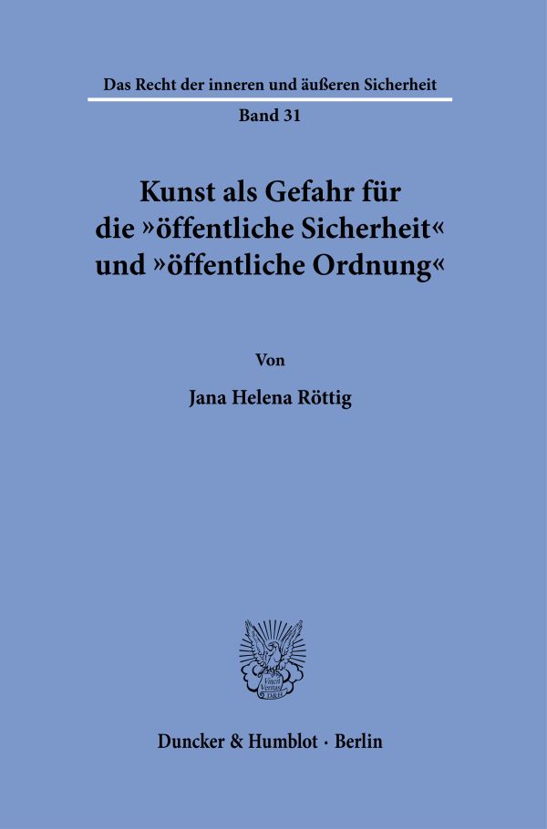 Book cover: Kunst als Gefahr für die “öffentliche Sicherheit” und “öffentliche Ordnung”