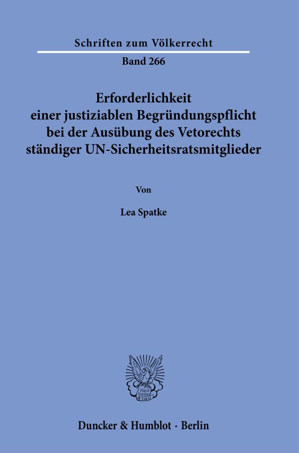 Book cover: Erforderlichkeit einer justiziablen Begründungspflicht bei der Ausübung des Vetorechts ständiger UN-Sicherheitsratsmitglieder