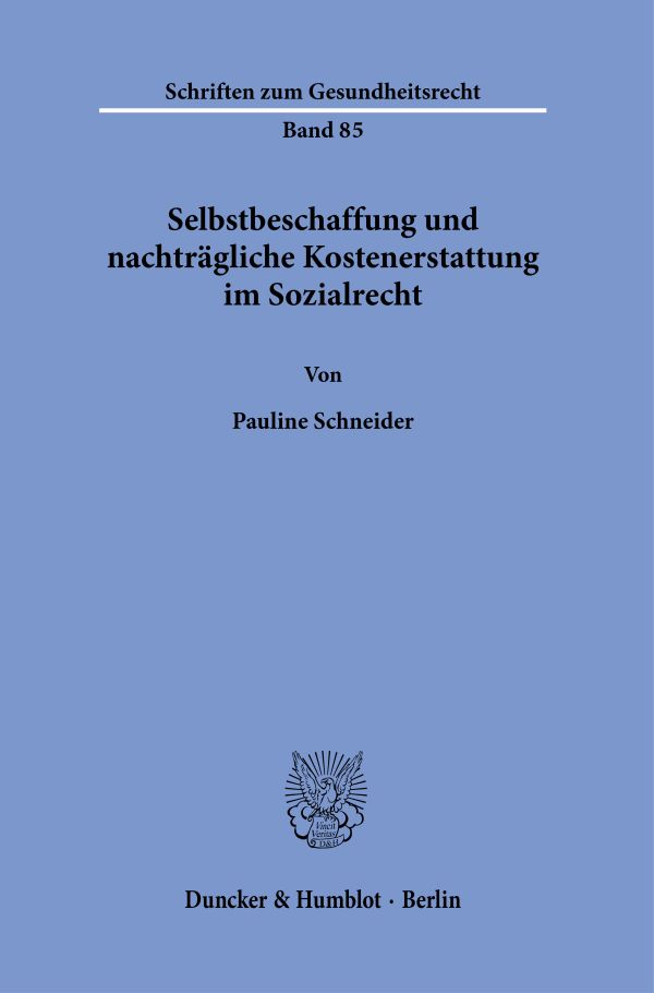 Book cover: Selbstbeschaffung und nachträgliche Kostenerstattung im Sozialrecht