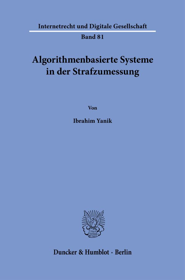 Book cover: Algorithmenbasierte Systeme in der Strafzumessung